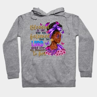 Blessed Is She Who Has Believed Black Woman, Afro Woman, Christian, Blessed Afro Hoodie